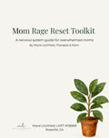 Mom Rage Reset Toolkit